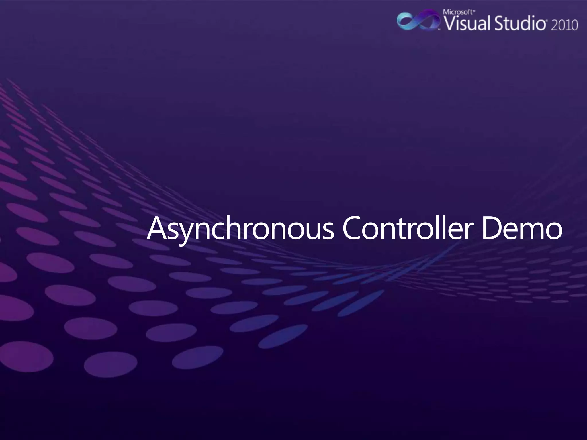 Asynchronous Controller Demo