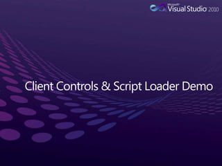 Client Controls & Script Loader Demo