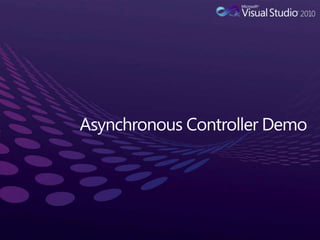 Asynchronous Controller Demo