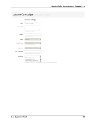 Newﬁes-Dialer Documentation, Release 1.1.0




3.4. Customer Panel                                          45
 