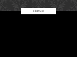 COSTUMES
 