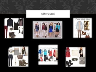 COSTUMES
 