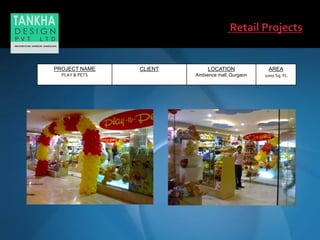 PROJECT NAME
PLAY & PETS
CLIENT LOCATION
Ambience mall, Gurgaon
AREA
1000 Sq. Ft.
 