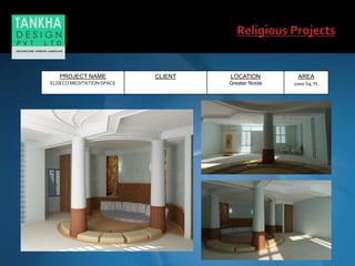 PROJECT NAME
ELDECOMEDITATION SPACE
CLIENT LOCATION
Greater Noida
AREA
1000 Sq. Ft.
 