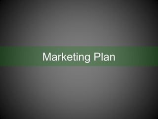 Marketing Plan
 