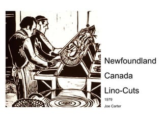 Newfoundland Canada Lino-Cuts 1979 Joe Carter  