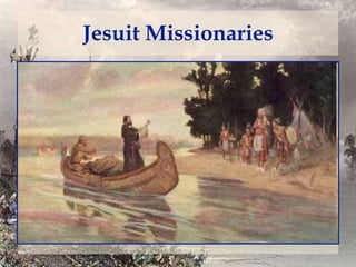 Jesuit Missionaries

 