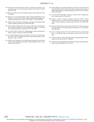 318. Wilcox JN, Smith KM, Schwartz SM, Gordon D. Localization of tissue factor in the
normal vessel wall and in the atherosclerotic plaque. Proc Natl Acad Sci USA 86:
2839–2843, 1989.
319. Wilkinson B, Gilbert HF. Protein disulﬁde isomerase. Biochim Biophys Acta 1699:
35–44, 2004.
320. Wong C, Liu Y, Yip J, Chand R, Wee JL, Oates L, Nieswandt B, Reheman A, Ni H,
Beauchemin N, Jackson DE. CEACAM1 negatively regulates platelet-collagen inter-
actions and thrombus growth in vitro and in vivo. Blood 113: 1818–1828, 2009.
321. Woulfe D, Jiang H, Mortensen R, Yang J, Brass LF. Activation of Rap1B by G(i) family
members in platelets. J Biol Chem 277: 23382–23390, 2002.
322. Wu KK, Aleksic N, Ballantyne CM, Ahn C, Juneja H, Boerwinkle E. Interaction be-
tween soluble thrombomodulin and intercellular adhesion molecule-1 in predicting
risk of coronary heart disease. Circulation 107: 1729–1732, 2003.
323. Xu J, Qu D, Esmon NL, Esmon CT. Metalloproteolytic release of endothelial cell
protein C receptor. J Biol Chem 275: 6038–6044, 2000.
324. Xu J, Zhang X, Pelayo R, Monestier M, Ammollo CT, Semeraro F, Taylor FB, Esmon
NL, Lupu F, Esmon CT. Extracellular histones are major mediators of death in sepsis.
Nat Med 15: 1318–1321, 2009.
325. Yang D, Chen H, Koupenova M, Carroll SH, Eliades A, Freedman JE, Toselli P, Ravid
K. A new role for the A2b adenosine receptor in regulating platelet function. J Thromb
Haemost 8: 817–827, 2010.
326. Yang XV, Banerjee Y, Fernandez JA, Deguchi H, Xu X, Mosnier LO, Urbanus RT, de
Groot PG, White-Adams TC, McCarty OJ, Grifﬁn JH. Activated protein C ligation of
ApoER2 (LRP8) causes Dab1-dependent signaling in U937 cells. Proc Natl Acad Sci USA
106: 274–279, 2009.
327. Ye F, Petrich BG. Kindlin: helper, co-activator, or booster of talin in integrin activa-
tion? Curr Opin Hematol 18: 356–360, 2011.
328. Yoshimori T, Semba T, Takemoto H, Akagi S, Yamamoto A, Tashiro Y. Protein
disulﬁde-isomerase in rat exocrine pancreatic cells is exported from the endoplasmic
reticulum despite possessing the retention signal. J Biol Chem 265: 15984–15990,
1990.
329. Zheng X, Li W, Gu JM, Qu D, Ferrell GL, Esmon NL, Esmon CT. Effects of membrane
and soluble EPCR on the hemostatic balance and endotoxemia in mice. Blood 109:
1003–1009, 2007.
330. Zhou A, Huntington JA, Pannu NS, Carrell RW, Read RJ. How vitronectin binds
PAI-1 to modulate ﬁbrinolysis and cell migration. Nat Struct Biol 10: 541–544,
2003.
331. Zwaal RF, Comfurius P, Bevers EM. Surface exposure of phosphatidylserine in path-
ological cells. Cell Mol Life Sci 62: 971–988, 2005.
332. Zwaal RF, Schroit AJ. Pathophysiologic implications of membrane phospholipid asym-
metry in blood cells. Blood 89: 1121–1132, 1997.
VERSTEEG ET AL.
358 Physiol Rev • VOL 93 • JANUARY 2013 • www.prv.org
Downloaded from www.physiology.org/journal/physrev by ${individualUser.givenNames} ${individualUser.surname} (177.228.042.146) on February 11, 2018.
Copyright © 2013 American Physiological Society. All rights reserved.
 