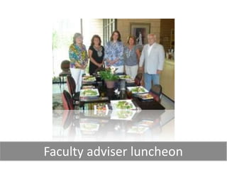 Faculty adviser luncheon
 