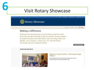 6   Visit Rotary Showcase
 
