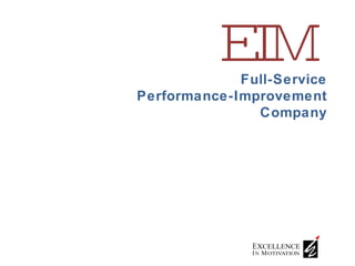 EIM Full-Service Performance-Improvement Company 