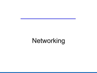 Networking 