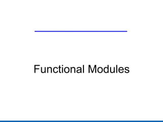 Functional Modules 