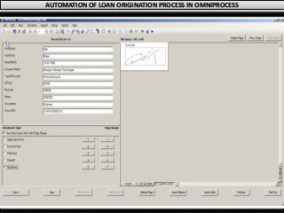 AUTOMATION OF LOAN ORIGINATION PROCESS IN OMNIPROCESS
 