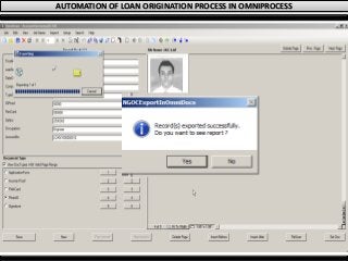 AUTOMATION OF LOAN ORIGINATION PROCESS IN OMNIPROCESS
 