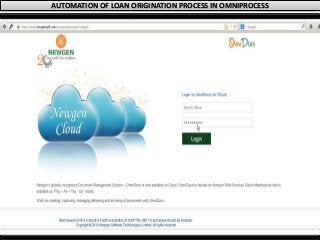 AUTOMATION OF LOAN ORIGINATION PROCESS IN OMNIPROCESS
 