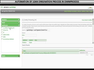 AUTOMATION OF LOAN ORIGINATION PROCESS IN OMNIPROCESS
 