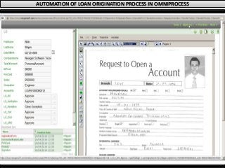 AUTOMATION OF LOAN ORIGINATION PROCESS IN OMNIPROCESS
 