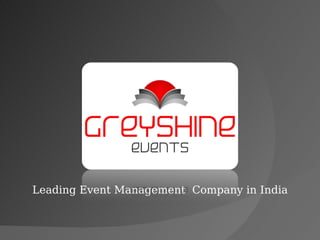 Leading Event Management  Company in India 