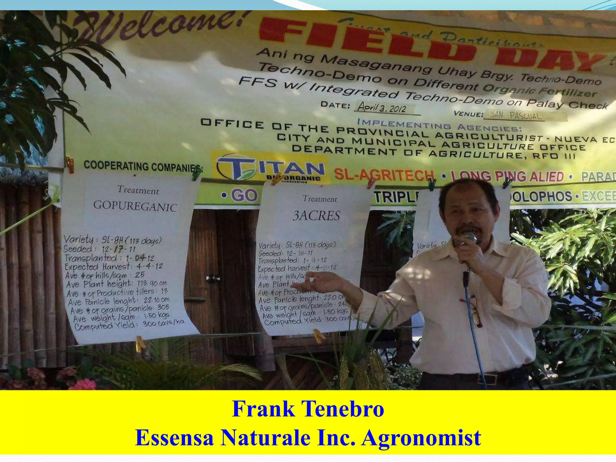 28
Frank Tenebro
Essensa Naturale Inc. Agronomist
 
