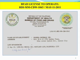 4
BFAD LICENSE TO OPERATE:
RDI-MM-CDW-1043 / MAY-11-2011
 