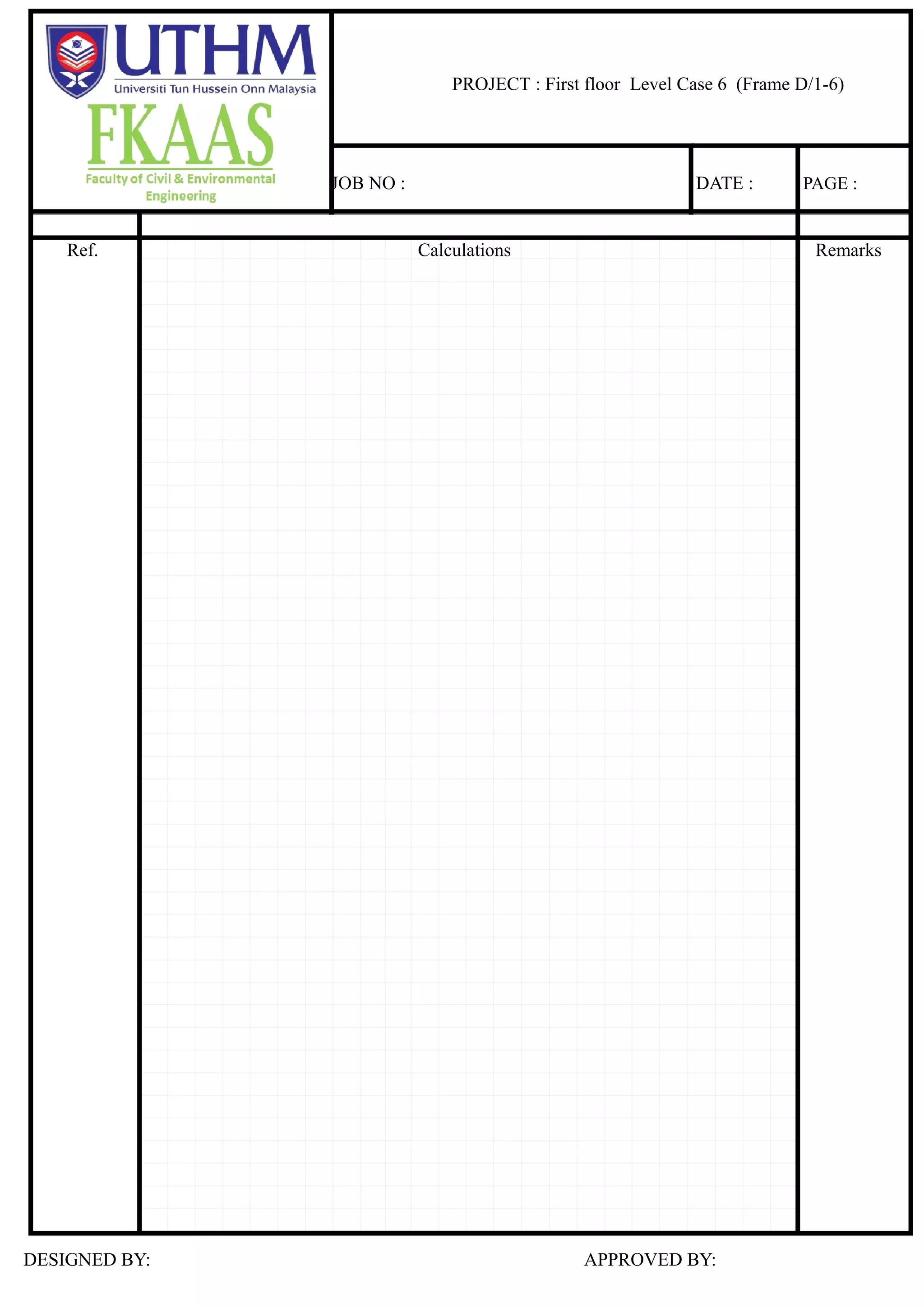 177.49 366.63 19.74 198.69 17.78 25.72 3.6
3.6
2.1 2.4 1.5 3 0.9 1.5
6 5 3a 3 1b 1a 1
M6-5=M5-6 = wL²/12
= 65.23 kNm
ˉM5-3a=M3a-5 = 175.98 kNm
ˉM3a-3=M3-3a = 3.70 kNm
ˉM3-1b=M1b-3 = 149.02 kNm
ˉM1b-1a=M1a-1b = 1.20 kNm
ˉM1a-1=M1-1a = 4.82 kNm
Momentdistribution:
2.26 6.42 9.72 2.02
1.05 0.05 1.62 0.06 3.14 0.07
4.53 0.20 4.01 0.16 2.87 0.07
4.00 0.17 8.80 0.35 14.11 0.32
23.59 1.03 22.00 0.87 8.78 0.20
3.06 0.13 65.24 2.57 55.82 1.28
4.96 65.23 110.76 4.84 145.31 5.72 3.62 0.08
0.08 0.04 0.04 0.04 0.03 0.02 0.06
0.08 0.85 0.49 0.04 0.43 0.36 0.04 0.57 0.61 0.04 0.31 0.22 0.03 0.73 0.60 0.04 0.36 0.89 0.06
65.23 175.98 172.28 3.70 149.02 147.82 1.20 4.82
4.96 55.31 53.91 4.84 47.17 89.25 5.72 44.63 2.16 0.13 1.30
26.96 27.65 23.59 68.21 44.63 22.31 23.39 1.08 0.65
1.49 0.13 1.30 40.07 2.57 20.04 33.29 1.99 19.97
0.74 0.65 20.69 20.04 10.02 26.66 16.64 9.99
11.48 1.03 10.05 13.51 0.87 6.76 5.24 0.31 3.14
5.74 5.02 11.78 6.76 3.38 6.00 2.62 1.57
1.95 0.17 1.70 5.41 0.35 2.70 8.41 0.50 5.05
0.97 0.85 3.56 2.70 1.35 5.56 4.21 2.52
2.21 0.20 1.93 2.46 0.16 1.23 1.71 0.10 1.03
1.10 0.97 2.20 1.23 0.62 1.47 0.86 0.51
0.51 0.05 0.45 0.99 0.06 0.50 1.87 0.11 1.12
2.26 149.84 6.42 107.70 76.54 9.72 140.74 3.15 18.12 2.28
(10.18) (5.89) (1.14)
(0.08) (1.10) (2.20) (0.08) (1.47) (0.04) (0.51) (0.03)
(0.07) (0.97) (3.56) (0.13) (5.56) (0.16) (2.52) (0.14)
(0.44) (5.74) (11.78) (0.43) (6.00) (0.17) (1.57) (0.09)
(0.06) (0.74) (20.69) (0.76) (26.66) (0.74) (9.99) (0.57)
(2.05) (26.96) (68.21) (2.49) (23.39) (0.65) (0.65) (0.04)
(172.28) (6.30) (147.82) (4.13) (4.82) (0.27)
(65.23) (110.76) (175.98) (3.70) (145.31) (149.02) (1.20) (3.62) (4.82)
(61.42) (6.30) (98.27) (32.21) (4.13) (107.36) (4.27) (0.27)
(3.06) (30.71) (49.14) (65.24) (16.10) (53.68) (55.82) (2.14)
(2.05) (22.86) (24.32) (2.49) (38.91) (5.10) (0.65) (16.99) (0.57) (0.04)
(11.43) (23.59) (12.16) (19.45) (22.00) (2.55) (8.50) (8.78) (0.29)
(0.06) (0.63) (7.37) (0.76) (11.80) (5.81) (0.74) (19.36) (8.85) (0.57)
(0.32) (4.00) (3.69) (5.90) (8.80) (2.90) (9.68) (14.11) (4.43)
(0.44) (4.87) (4.20) (0.43) (6.72) (1.31) (0.17) (4.36) (1.39) (0.09)
(2.43) (4.53) (2.10) (3.36) (4.01) (0.65) (2.18) (2.87) (0.70)
(0.07) (0.83) (1.27) (0.13) (2.03) (1.21) (0.16) (4.04) (2.24) (0.14)
(0.41) (1.05) (0.63) (1.01) (1.62) (0.61) (2.02) (3.14) (1.12)
(0.08) (0.94) (0.78) (0.08) (1.25) (0.32) (0.04) (0.85) (0.46) (0.03)
(4.52) (162.67) (10.18) (87.33) (95.98) (5.89) (128.75) (22.17) (1.14)
6 5 3a 3 1b 1a 1
PROJECT : First floor Level Case 6 (Frame D/1-6)
JOB NO : DATE : PAGE :
Ref. Calculations Remarks
DESIGNED BY: APPROVED BY:
 