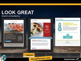 LOOK GREAT
brand consistency




                 GOALS +
 INTRODUCTION                CAMPAIGNS   CHANNELS   RESULTS   TOOLS   SUMMARY
                OBJECTIVES

41
                                                                            © 2013
 