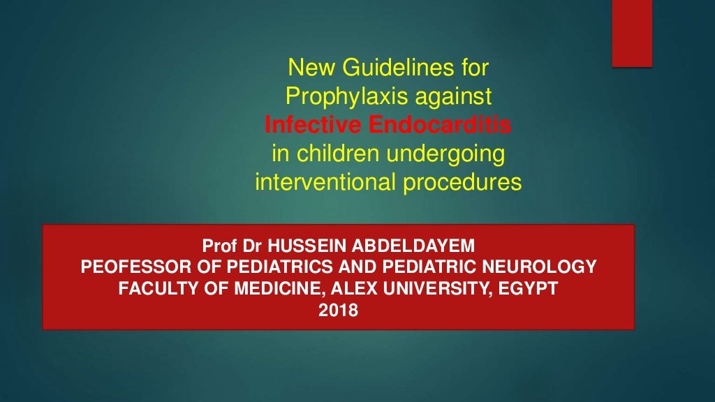 PEDO New guidelines for prophylaxis against infective endocarditis