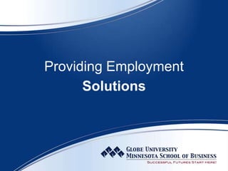 Providing Employment  Solutions 
