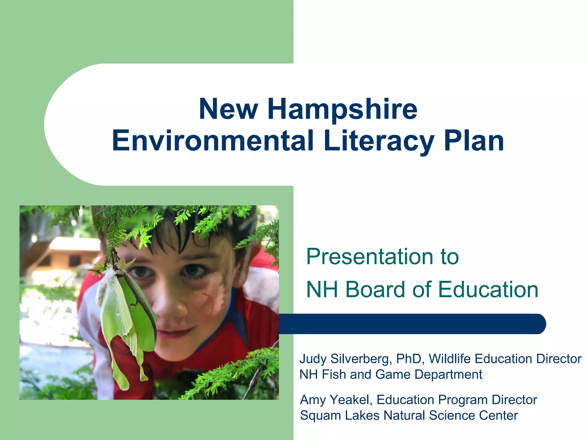NewHampshireEnvironmentalLiteracyPlanBOEpresentation2010 PPT