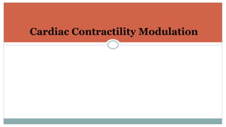 Cardiac Contractility Modulation
 