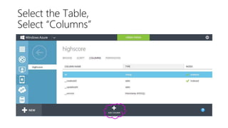 Select the Table,
Select “Columns”
 