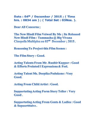 New hindi film   tammasha @ big vivana cinepolis multiplex on 02nd december , 2015 .