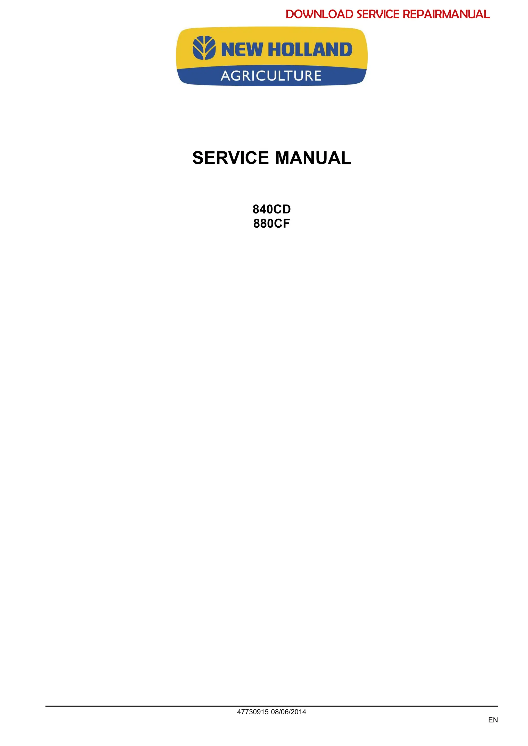 SERVICE MANUAL
840CD
880CF
47730915 08/06/2014
EN
DOWNLOAD SERVICE REPAIRMANUAL
Find manuals at https://best-manuals.com
 