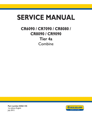 New Holland CR6090 Tier 4a Combine Service Repair Manual (Pin YBG115106 and up).pdf