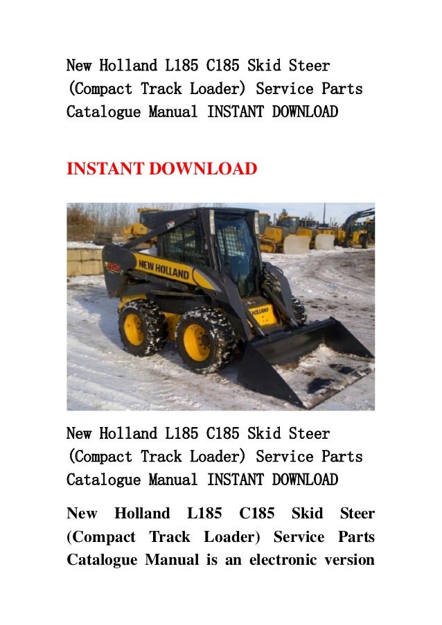 New Holland L185 C185 Skid Steer Compact Track Loader