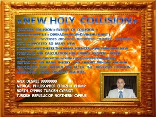 New  holy  collision 99999999