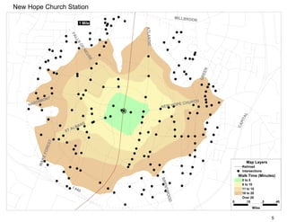 New Hope Church Station
                                                                       MILLBRO
                                                                              OK
                                   1 Mile




                                                 ATLANTIC
                            FA
                              LL
                                S
                                   OF
                                     NE
                                       US
                                             E




                                                                                   EEN
                                                                                   GR
            NT
          MO                                                                  CH
    HA RDI                                                       OP     E CHUR
                                                            NEW H




                                                                                                    AL
                                                                                                PIT
                                         S




                                                                                             CA
                                     N
                              L   BA
                       S   TA
                 EST
              FOR
           KE
        WA




                                                                                                    Map Layers
                                                                                                 Railroad
                                                                                                 Intersections
                                                                                             Walk Time (Minutes)
                                                            BRE



                                                                                                 0 to 5
                                                                                                 6 to 10
                                                                NT




                             I4                                                                  11 to 15
                               40
                                                               WOO




                                                                                                 16 to 20
                                                                                                 Over 20
                                                                   D




                                                                                         0          .15          .3       .45
                                                                                                         Miles


                                                                                                                      5
 