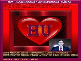 New  hucentrology = centrumhulogy  sci̇ence  10
