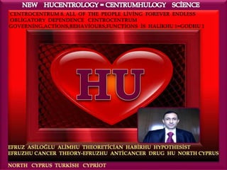 New  hucentrology = centrumhulogy  sci̇ence  8