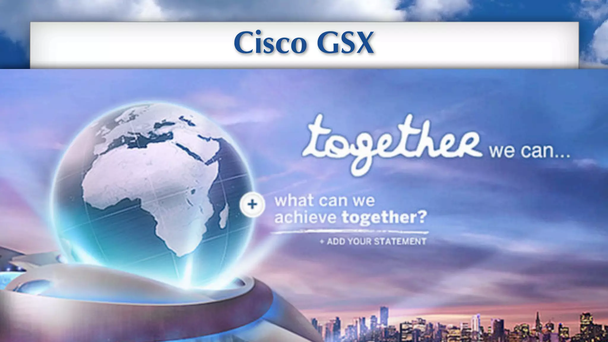 Cisco GSX




            Up
 