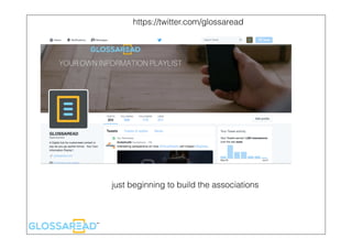 https://twitter.com/glossaread
just beginning to build the associations
 