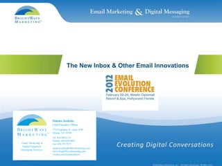 The New Inbox & Other Email Innovations
 