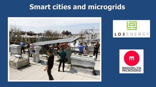 Smart cities and microgrids
 