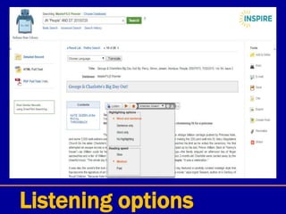 Listening options
 