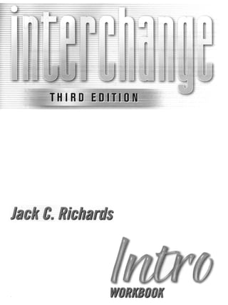 New interchange intro workbook third edition