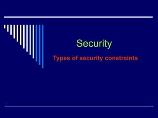 Security Types of security constraints 