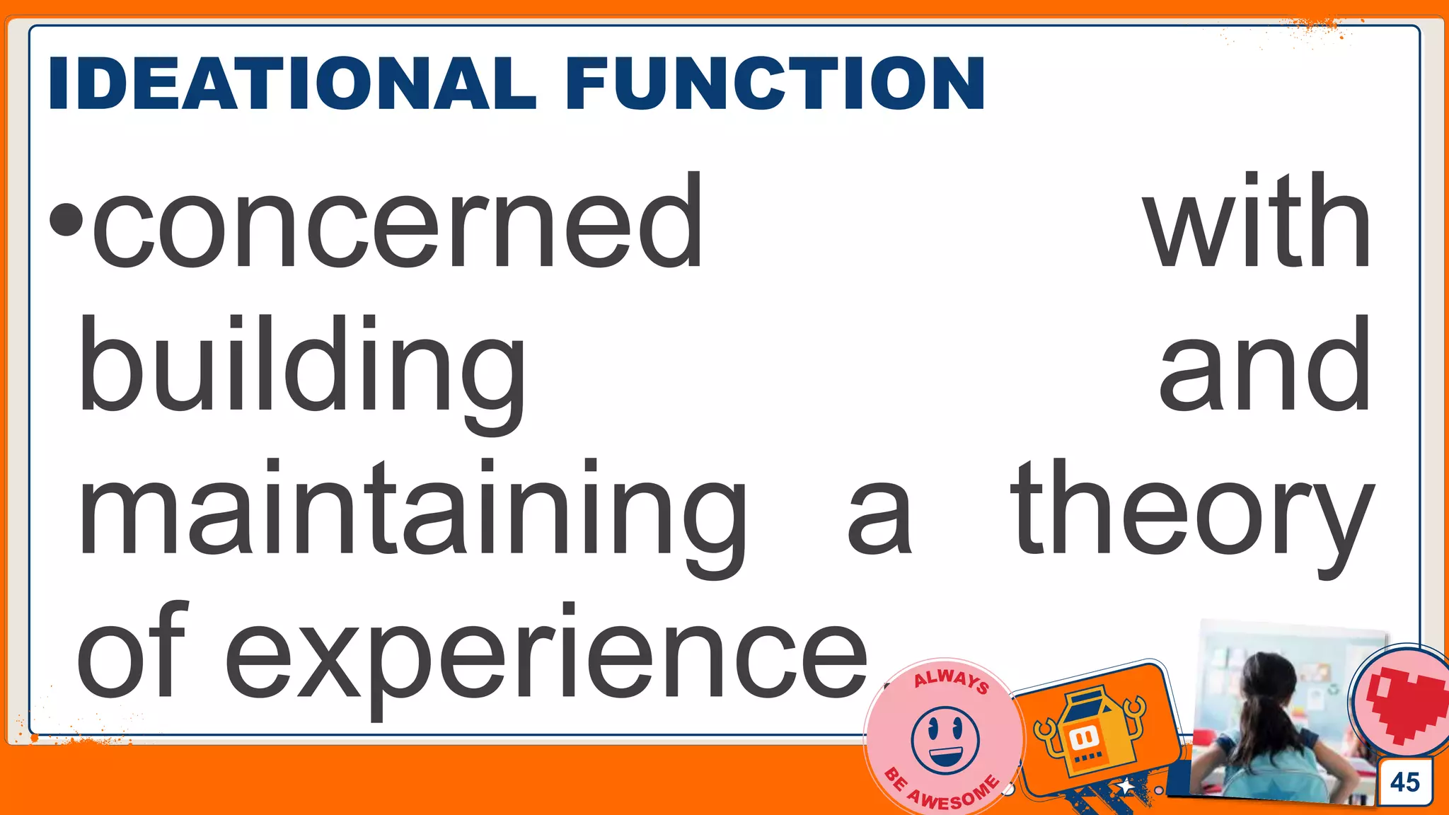 Jens Martensson
IDEATIONAL FUNCTION
•concerned with
building and
maintaining a theory
of experience.
45
 