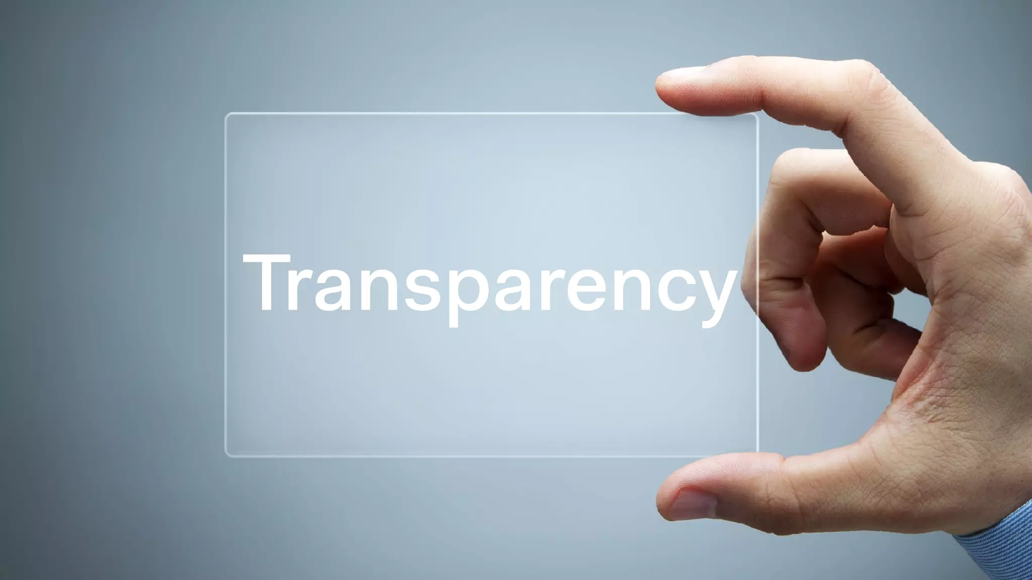 Transparency
 