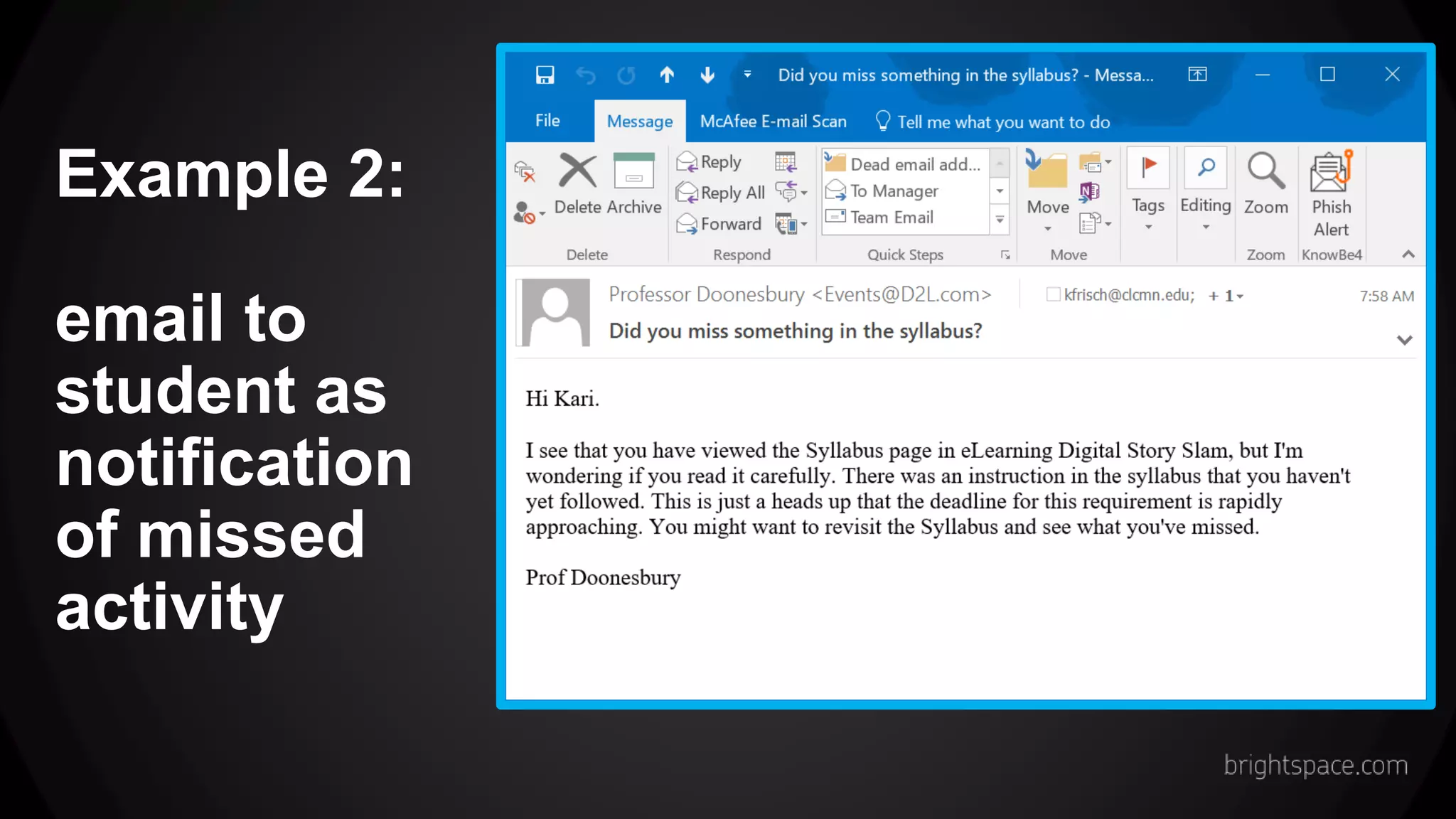 Example 2:
email to
student as
notification
of missed
activity
 